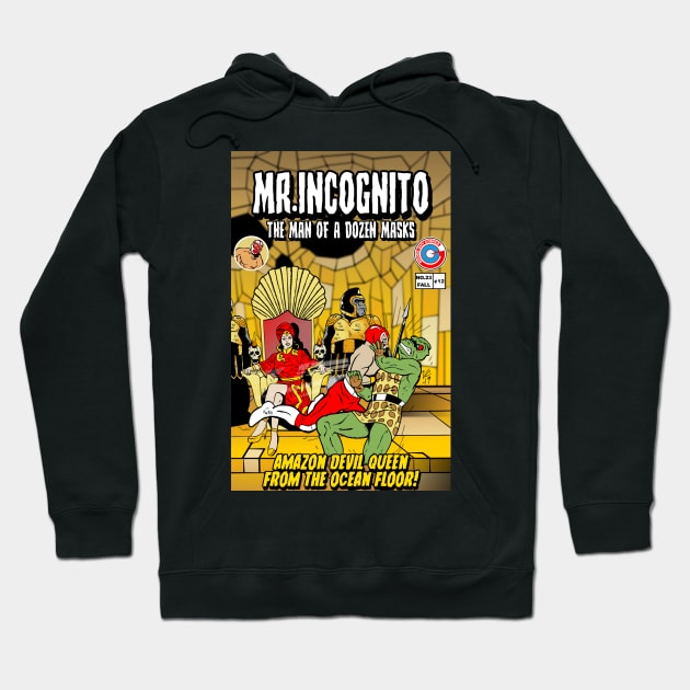 MR. INCOGNITO MEETS THE AMAZON DEVIL QUEEN Hoodie by VanceCapleyArt1972